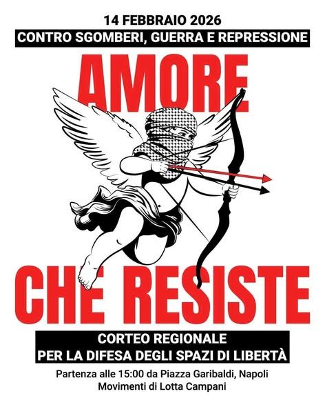 CORTEO REGIONALE IN DIFESA DEGLI SPAZI DI LIBERTÀ CONTRO SGOMBERI, GUERRA E REPRESSIONE AMORE CHE RESISTE 